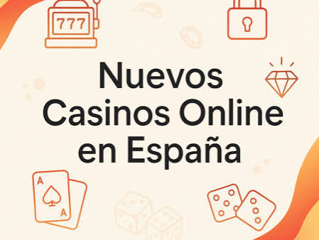 Casinos en Línea en España 2026 Todo lo que Necesitas Saber